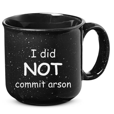 I Did Not Commit Arson 15oz Campfire Ceramic Mug