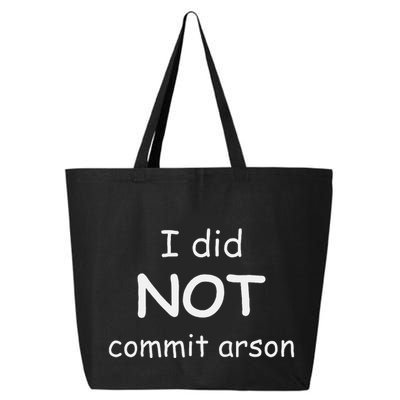 I Did Not Commit Arson 25L Jumbo Tote