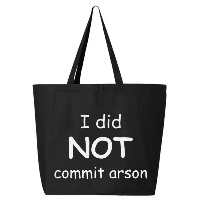 I Did Not Commit Arson 25L Jumbo Tote