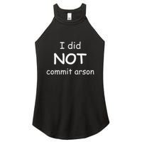 I Did Not Commit Arson Women's Perfect Tri Rocker Tank