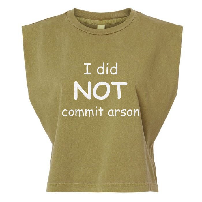 I Did Not Commit Arson Garment-Dyed Women's Muscle Tee