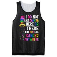 I Do Not Like Cancer Here Or There I Do Not Like Cancer Mesh Reversible Basketball Jersey Tank