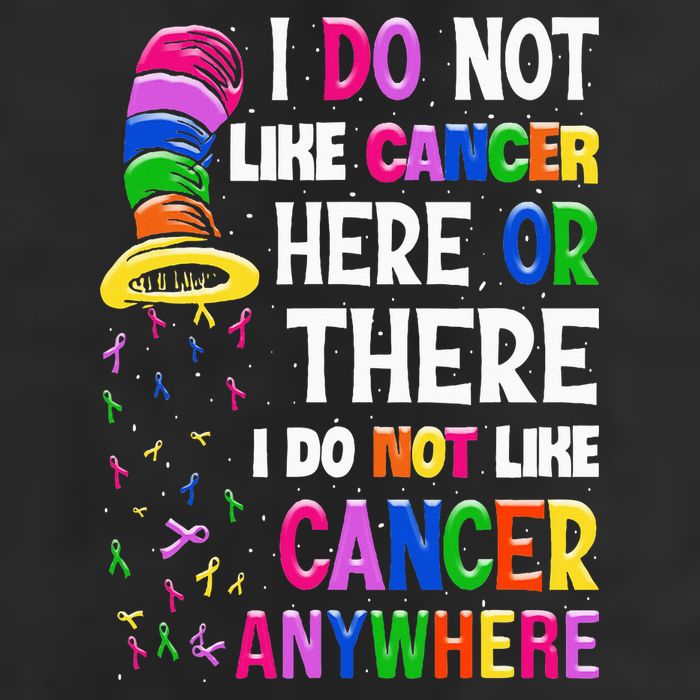 I Do Not Like Cancer Here Or There I Do Not Like Cancer 25L Jumbo Tote