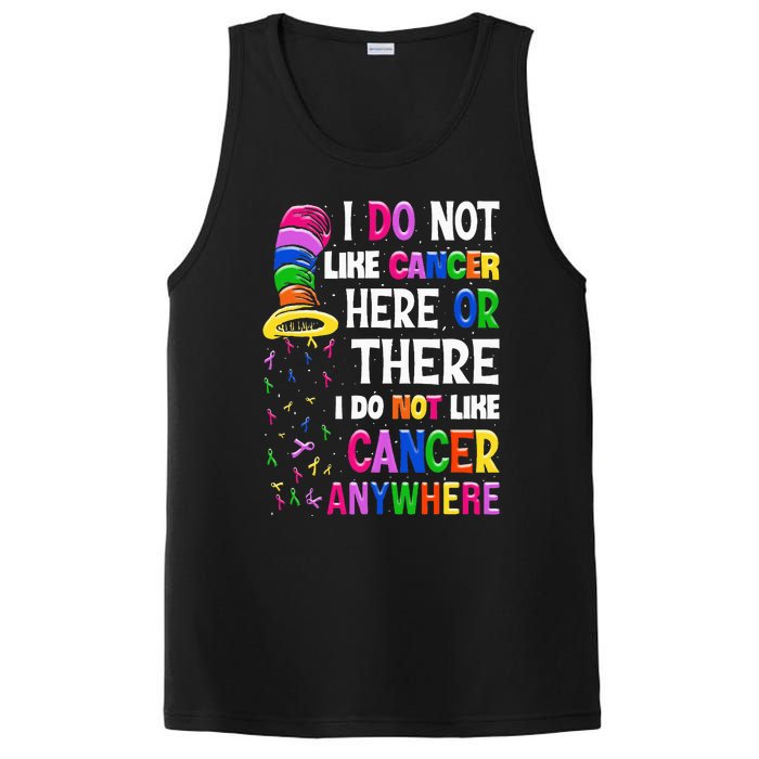 I Do Not Like Cancer Here Or There I Do Not Like Cancer PosiCharge Competitor Tank