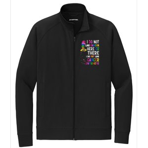 I Do Not Like Cancer Here Or There I Do Not Like Cancer Stretch Full-Zip Cadet Jacket