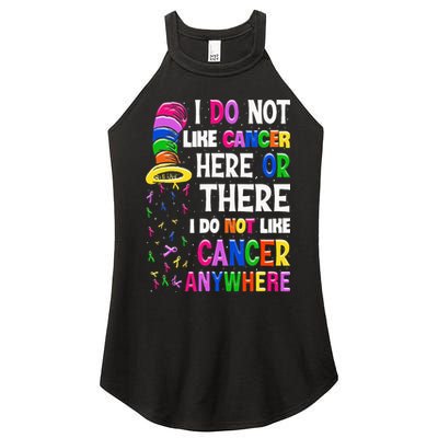 I Do Not Like Cancer Here Or There I Do Not Like Cancer Women's Perfect Tri Rocker Tank