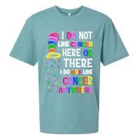 I Do Not Like Cancer Here Or There I Do Not Like Cancer Sueded Cloud Jersey T-Shirt