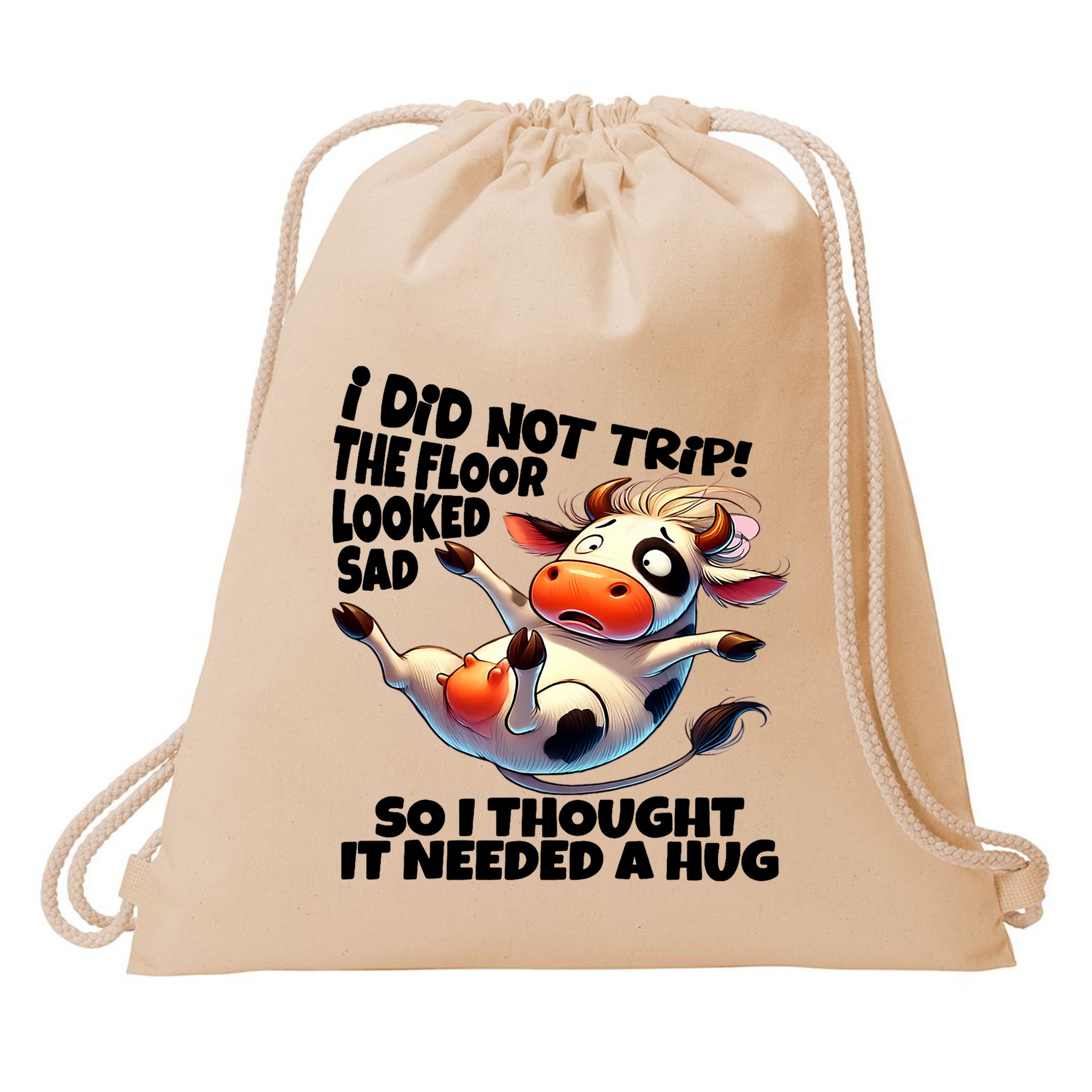 I Did Not Trip! The Floor Looked Sad Funny Cow Farming Drawstring Bag
