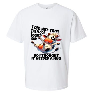 I Did Not Trip! The Floor Looked Sad Funny Cow Farming Sueded Cloud Jersey T-Shirt
