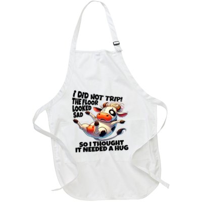 I Did Not Trip! The Floor Looked Sad Funny Cow Farming Apron