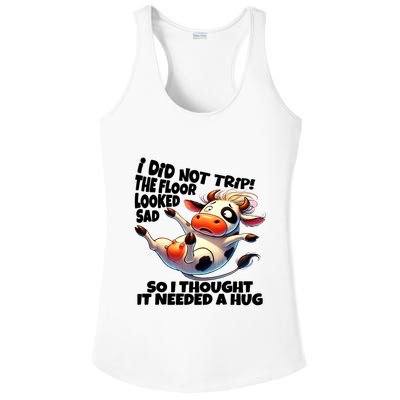 I Did Not Trip! The Floor Looked Sad Funny Cow Farming Ladies PosiCharge Competitor Racerback Tank