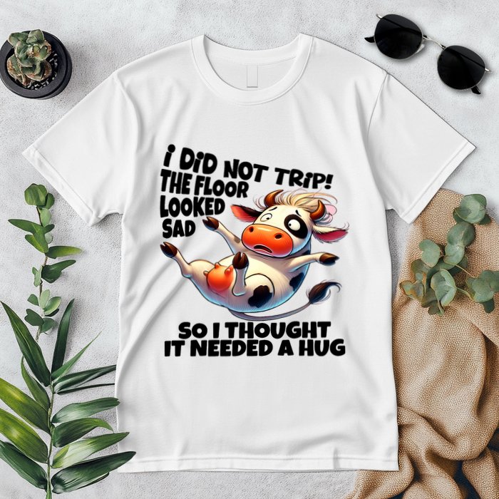 I Did Not Trip! The Floor Looked Sad Funny Cow Farming Premium T-Shirt