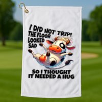 I Did Not Trip! The Floor Looked Sad Funny Cow Farming Golf Towel