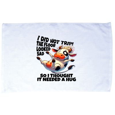 I Did Not Trip! The Floor Looked Sad Funny Cow Farming Microfiber Hand Towel