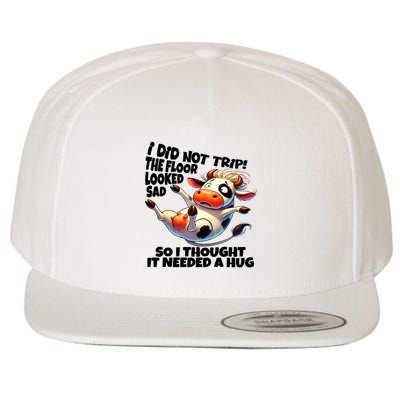 I Did Not Trip! The Floor Looked Sad Funny Cow Farming Wool Snapback Cap