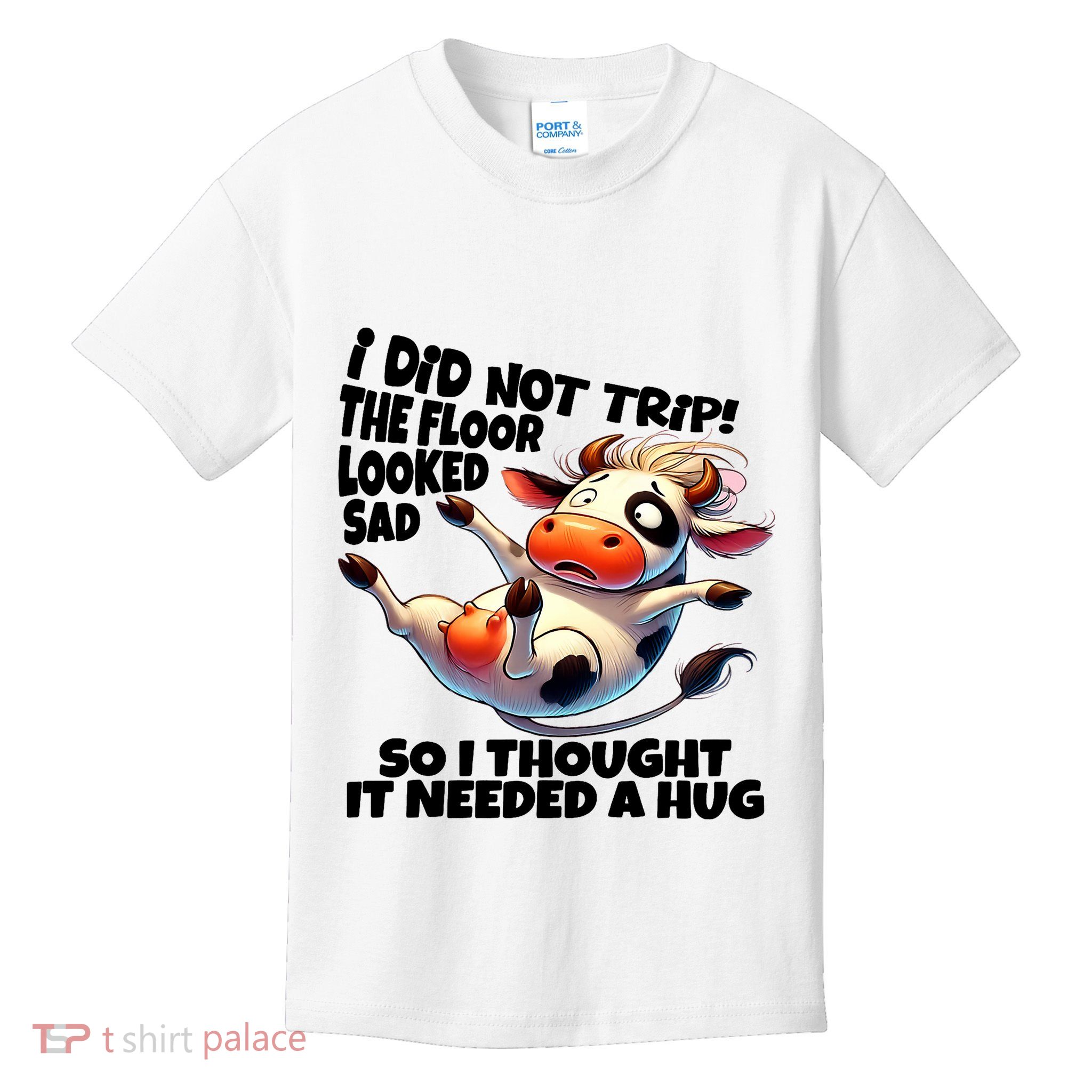 I Did Not Trip! The Floor Looked Sad Funny Cow Farming Kids T-Shirt