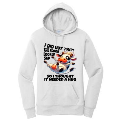 I Did Not Trip! The Floor Looked Sad Funny Cow Farming Women's Pullover Hoodie