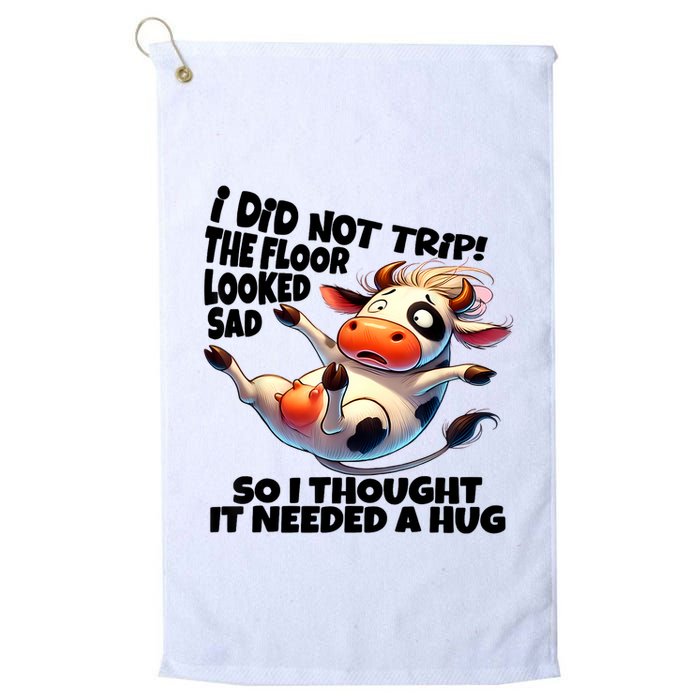 I Did Not Trip! The Floor Looked Sad Funny Cow Farming Golf Towel