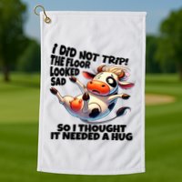 I Did Not Trip! The Floor Looked Sad Funny Cow Farming Golf Towel