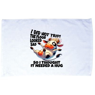 I Did Not Trip! The Floor Looked Sad Funny Cow Farming Microfiber Hand Towel