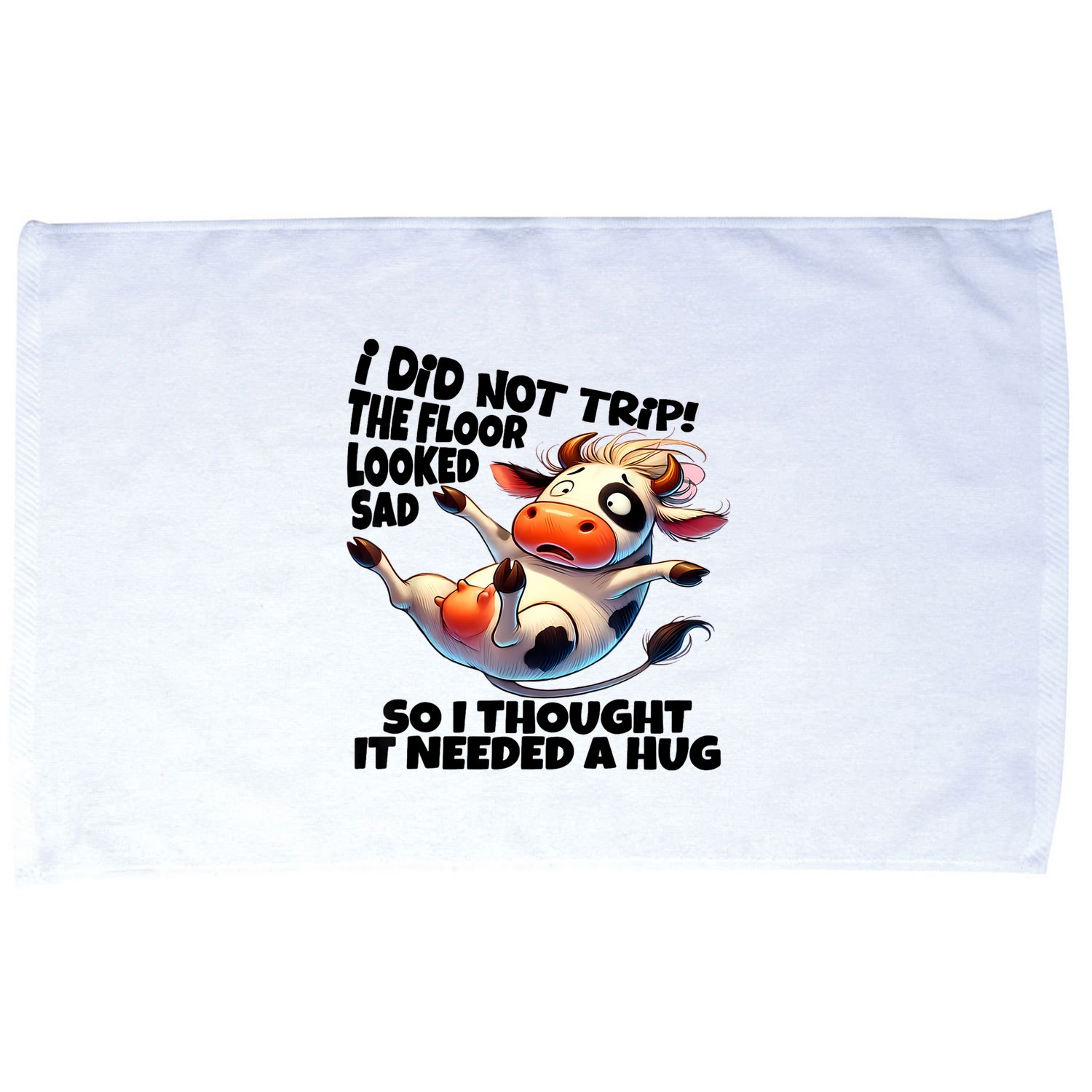 I Did Not Trip! The Floor Looked Sad Funny Cow Farming Microfiber Hand Towel