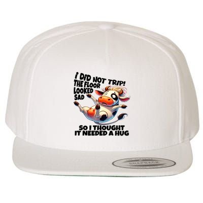 I Did Not Trip! The Floor Looked Sad Funny Cow Farming Wool Snapback Cap