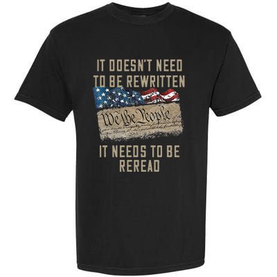 It Doesn't Need To Be Rewritten It Needs to be Reread Garment-Dyed Heavyweight T-Shirt