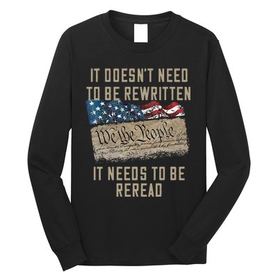 It Doesn't Need To Be Rewritten It Needs to be Reread Long Sleeve Shirt