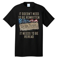 It Doesn't Need To Be Rewritten It Needs to be Reread Tall T-Shirt