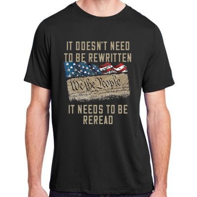 It Doesn't Need To Be Rewritten It Needs to be Reread Adult ChromaSoft Performance T-Shirt