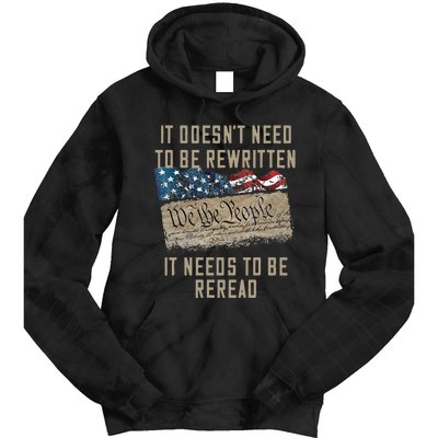 It Doesn't Need To Be Rewritten It Needs to be Reread Tie Dye Hoodie