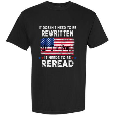 It Doesnt Need To Be Rewritten It Needs To Be Reread Garment-Dyed Heavyweight T-Shirt