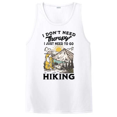 I DonT Need Therapy I Just Need To Go Hiking PosiCharge Competitor Tank