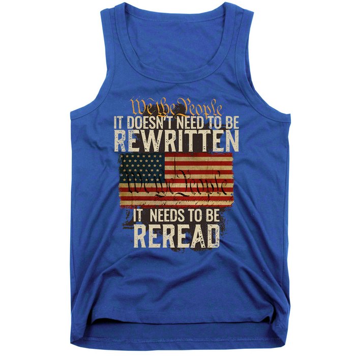 It Doesnt Need To Be Rewritten Constitution We The People Tank Top