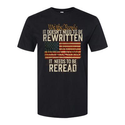 It Doesnt Need To Be Rewritten Constitution We The People Softstyle CVC T-Shirt