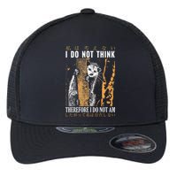 I Do Not Think Therefore I Do Not Am Japanese Possum Flexfit Unipanel Trucker Cap