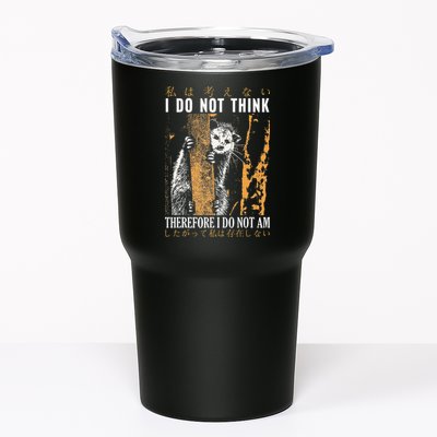I Do Not Think Therefore I Do Not Am Japanese Possum Tumbler