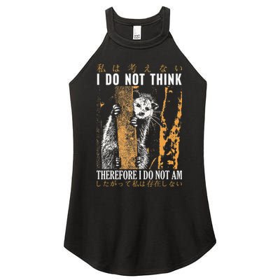 I Do Not Think Therefore I Do Not Am Japanese Possum Women's Perfect Tri Rocker Tank