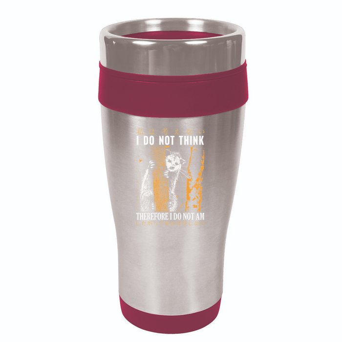 I Do Not Think Therefore I Do Not Am Japanese Possum 16oz Travel Tumbler