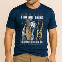I Do Not Think Therefore I Do Not Am Japanese Possum Performance Shirt