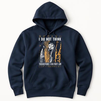 I Do Not Think Therefore I Do Not Am Japanese Possum Hoodie