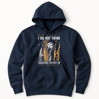 I Do Not Think Therefore I Do Not Am Japanese Possum Hoodie