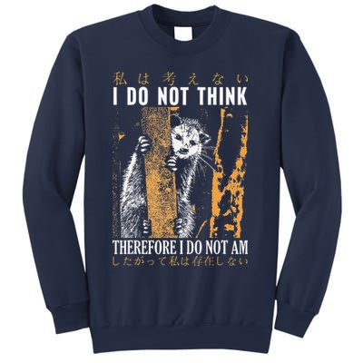 I Do Not Think Therefore I Do Not Am Japanese Possum Sweatshirt