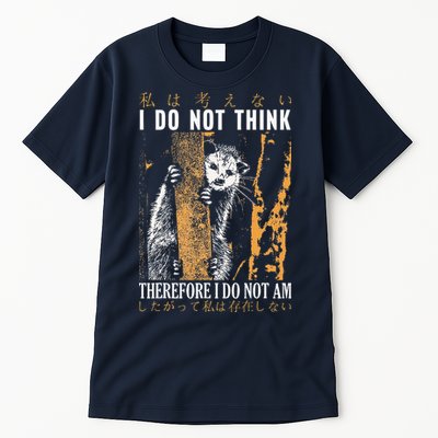 I Do Not Think Therefore I Do Not Am Japanese Possum Tall T-Shirt