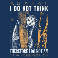 I Do Not Think Therefore I Do Not Am Japanese Possum Flat Bill Trucker Hat