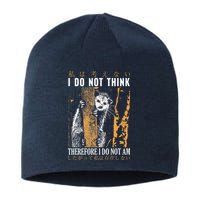 I Do Not Think Therefore I Do Not Am Japanese Possum Sustainable Beanie