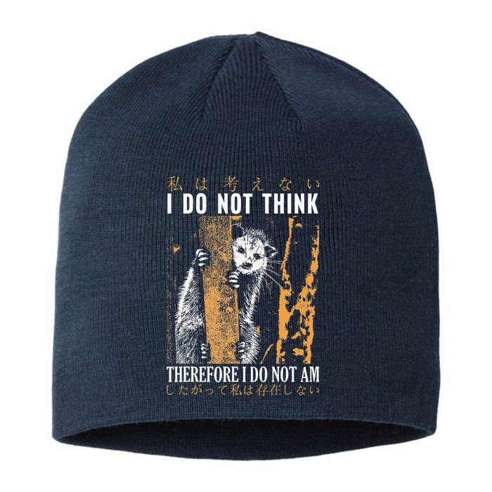 I Do Not Think Therefore I Do Not Am Japanese Possum Sustainable Beanie