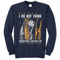 I Do Not Think Therefore I Do Not Am Japanese Possum Tall Sweatshirt