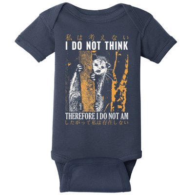 I Do Not Think Therefore I Do Not Am Japanese Possum Baby Bodysuit