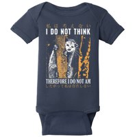 I Do Not Think Therefore I Do Not Am Japanese Possum Baby Bodysuit